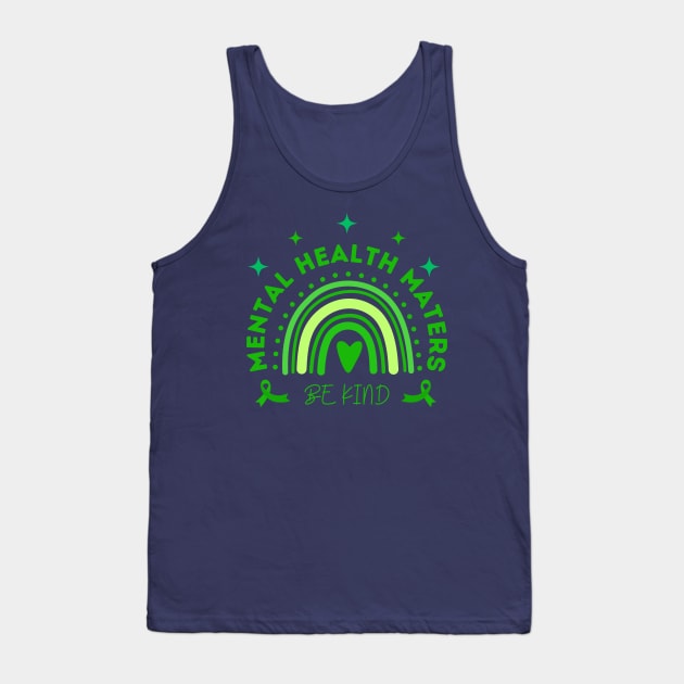 Mental health matters be kind Tank Top by Lolane